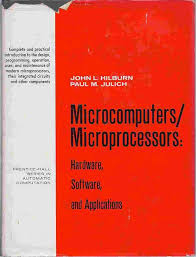 MICROCOMPUTERS / MICROPROCESSORS: HARDWARE, SOFTWARE AND APPLICATIONS